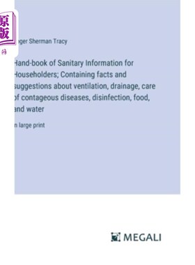海外直订Hand-book of Sanitary Information for Householders; Containing facts and suggest 住户卫生信息手册；载有通风