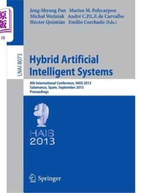 海外直订Hybrid Artificial Intelligent Systems: 8th International Conference, Hais 2013,  混合人工智能系统:第8届国际