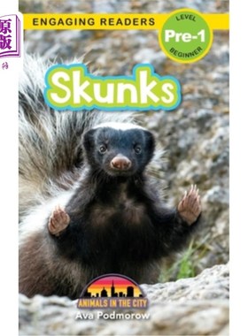 海外直订Skunks: Animals in the City (Engaging Readers, Level Pre-1) 臭鼬：城市里的动物