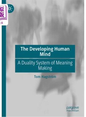 海外直订The Developing Human Mind: A Duality System of Meaning Making 发展中的人类心智:意义生成的二元系统