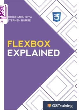 海外直订Flexbox Explained: Your Step-by-Step Guide to Flexbox Flexbox解释：你的Flexbox分步指南