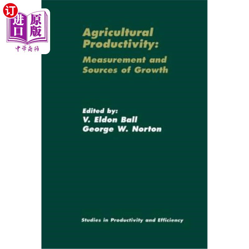 海外直订医药图书Agricultural Productivity: Measurement and Sources of Growth 农业生产率:衡量和增长来源