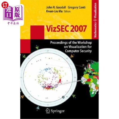 海外直订Vizsec 2007: Proceedings of the Workshop on Visualization for Computer Security Vizsec 2007:计算机安