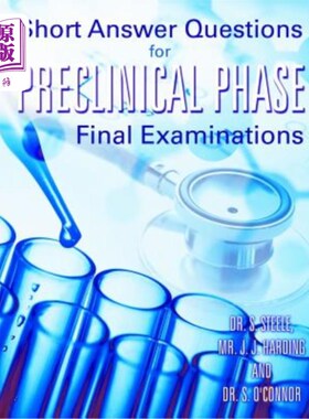 海外直订Short Answer Questions for Preclinical Phase Final Examinations 临床前阶段期末考试的简答题
