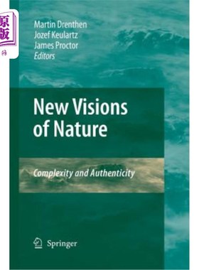 海外直订New Visions of Nature: Complexity and Authenticity 自然的新视野:复杂性和真实性