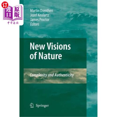 海外直订New Visions of Nature: Complexity and Authenticity 自然的新视野:复杂性和真实性
