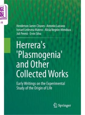 海外直订Herrera's 'plasmogenia' and Other Collected Works: Early Writings on the Experim 埃雷拉的《血浆生成》和其他