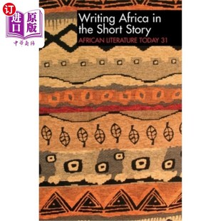 Africa 非洲文学 31在短篇小说中书写非洲：今天 African Writing Literature the Alt 海外直订Alt Short Today Story