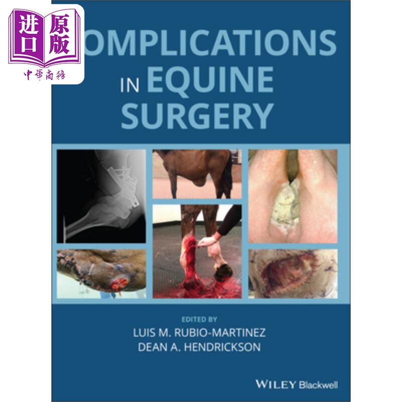 现货 马外科并发症 Complications In Equine Surgery Luis Rubio-Martínez 英文原版 中商原版