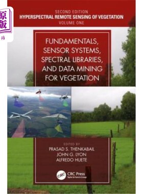 海外直订Fundamentals, Sensor Systems, Spectral Libraries, and Data Mining for Vegetation 植被的基础、传感器系统、光