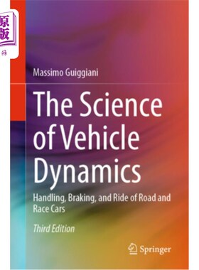 海外直订The Science of Vehicle Dynamics: Handling, Braking, and Ride of Road and Race Ca 车辆动力学科学:公路和赛车