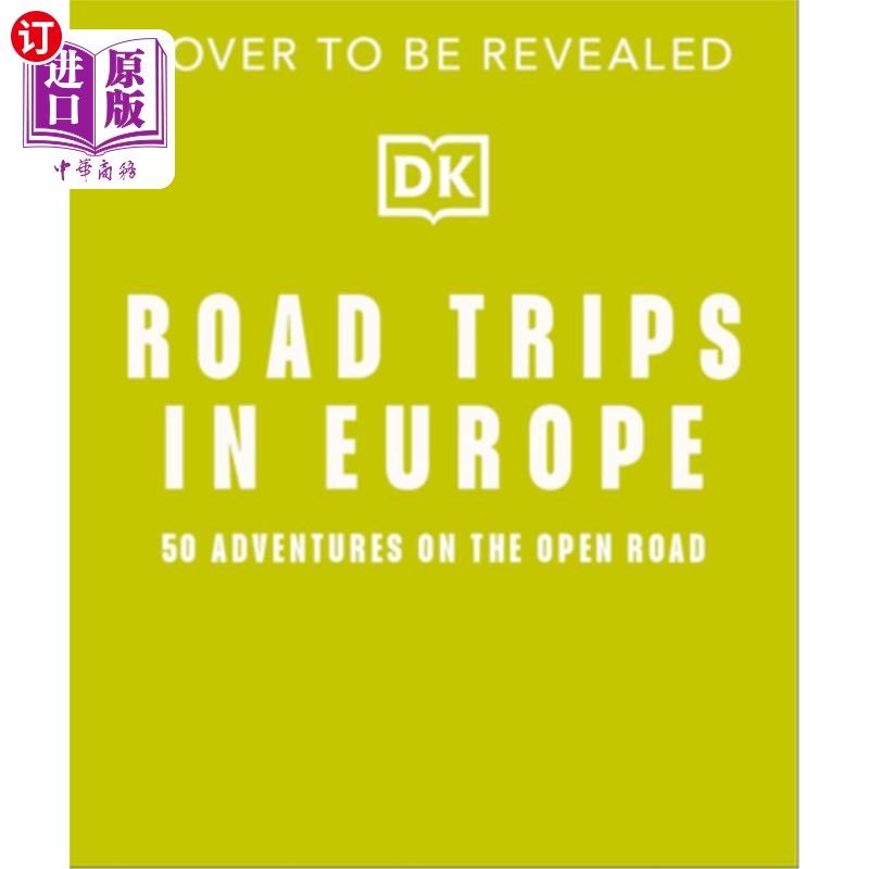 海外直订Road Trips in Europe: 50 Adventures on the Open Road 《欧洲自驾游:50次公路冒险