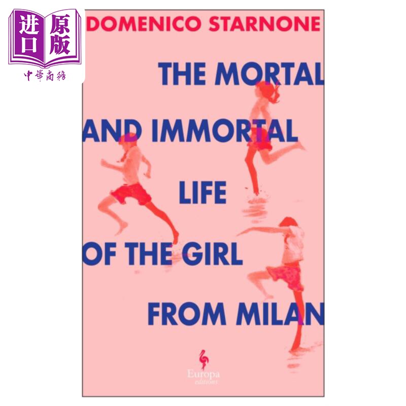 多梅尼科 斯塔尔诺内 米兰女孩的凡人和不朽人生 意大利文学 英文原版 The Mortal and Immortal Life【中商原版】