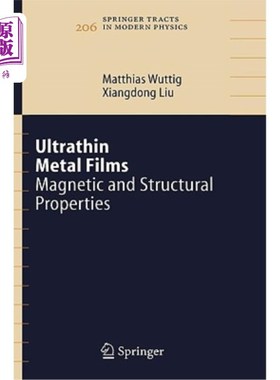 海外直订Ultrathin Metal Films: Magnetic and Structural Properties 超薄金属薄膜的磁性和结构性质