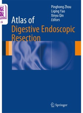 海外直订医药图书Atlas of Digestive Endoscopic Resection 消化道内镜切除图谱