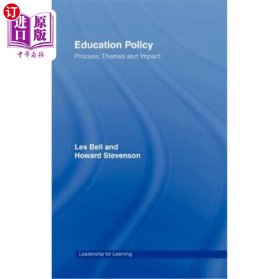 海外直订Education Policy: Process, Themes and Impact 教育政策：过程、主题和影响
