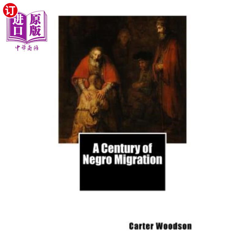 海外直订A Century of Negro Migration 黑人移民的一个世纪