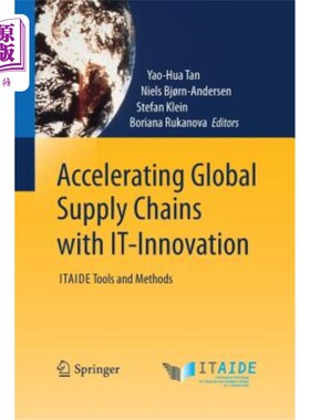 海外直订Accelerating Global Supply Chains with It-Innovation: Itaide Tools and Methods 用it全球供应链——创新: