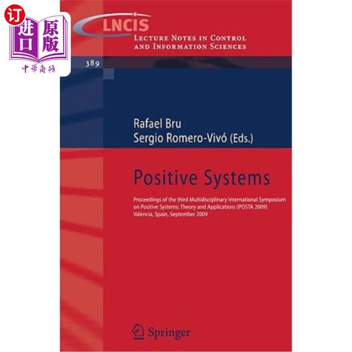 海外直订Positive Systems: Proceedings of the Third Multidisciplinary International Sympo 正系统:第三届正系统:理论与