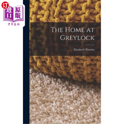 海外直订The Home at Greylock 格雷洛克之家
