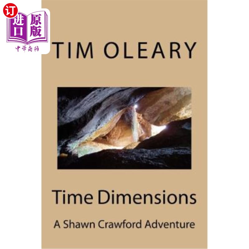 海外直订Time Dimensions: A Shawn Crawford Adventure 时间维度:肖恩·克劳福德的冒险