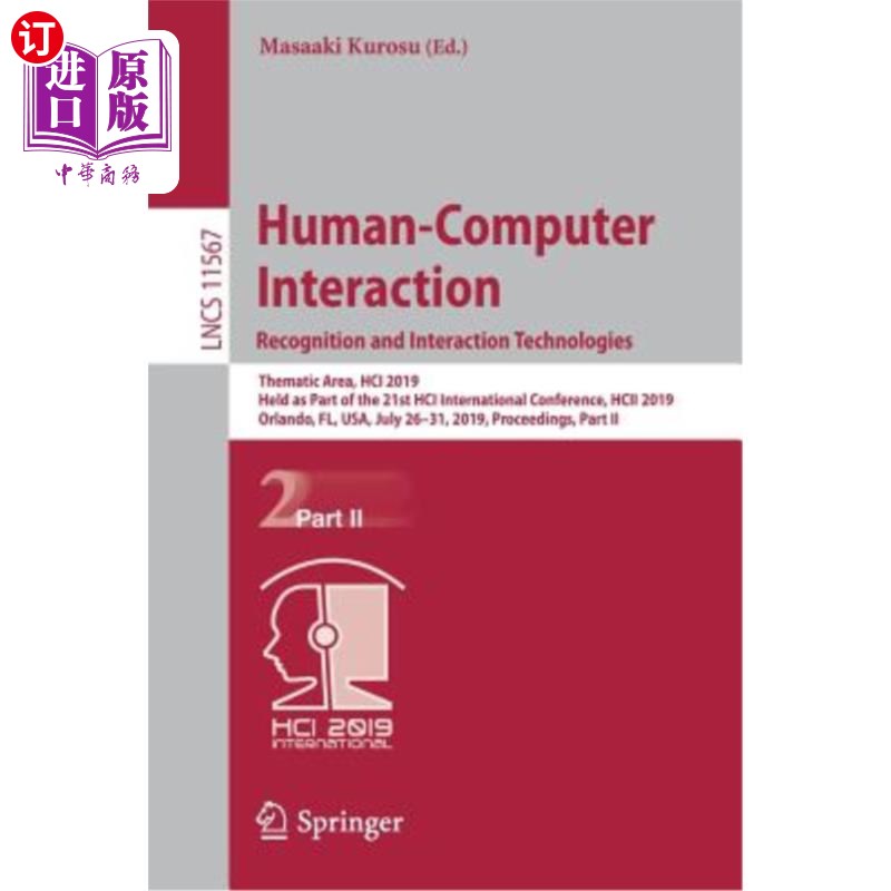 海外直订Human-Computer Interaction. Recognition and Interaction Technologies: Thematic A 人机交互。识别与交互技术:H