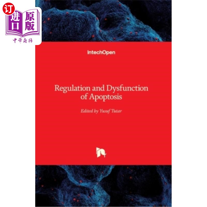 海外直订Regulation and Dysfunction of Apoptosis细胞凋亡的调节与功能障碍