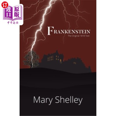 海外直订Frankenstein The Original 1818 Text (A Reader's Library Classic Hardcover) 《弗兰肯斯坦》1818年原版(读者图