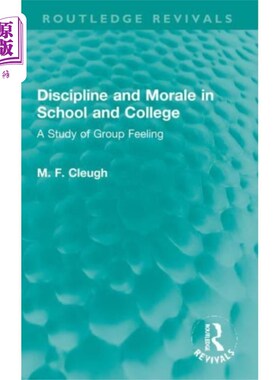海外直订Discipline and Morale in School and College 学校和大学的纪律和士气