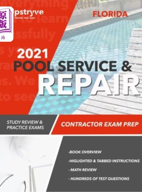 海外直订2021 Florida Pool Service and Repair Contractor Exam Prep: Study Review & Practi 2021佛罗里达泳池服务和维修