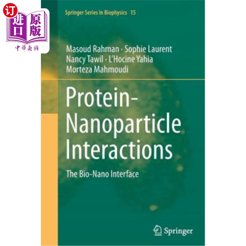 海外直订Protein-Nanoparticle Interactions: The Bio-Nano Interface 蛋白质-纳米粒子相互作用：生物-纳米界面