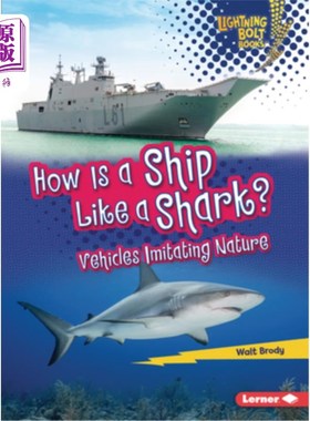 海外直订How Is a Ship Like a Shark?: Vehicles Imitating Nature 船怎么像鲨鱼模仿自然的车辆