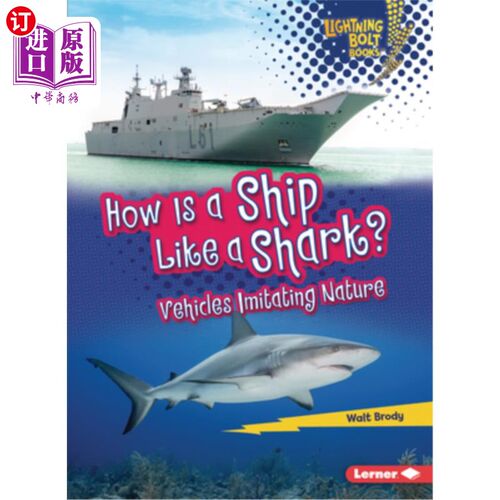 海外直订How Is a Ship Like a Shark?: Vehicles Imitating Nature 船怎么像鲨鱼模仿自然的车辆