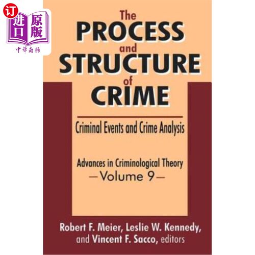 海外直订The Process and Structure of Crime: Criminal Events and Crime Analysis 犯罪过程与结构：犯罪事件与犯罪分析