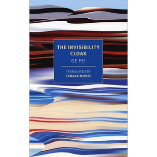 NYRB 纽约书评系列 隐身衣 格非 The Invisibility Cloak 英文原版 Ge Fei 世界经典名著 经典文学【中商原版】