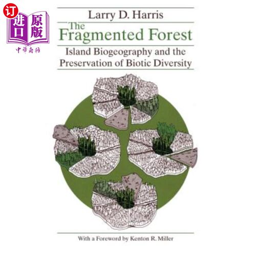 海外直订The Fragmented Forest: Island Biogeography Theory and the Preservation of Biotic 破碎化森林：岛屿生物地理学理论