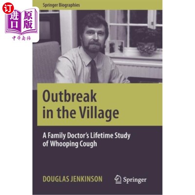 海外直订医药图书Outbreak in the Village: A Family Doctor's Lifetime Study of Whooping Cough 百日咳在乡村的爆发:家庭
