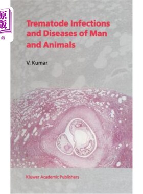 海外直订医药图书Trematode Infections and Diseases of Man and Animals 人和动物的吸虫感染和疾病