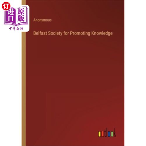 海外直订Belfast Society for Promoting Knowledge 贝尔法斯特知识促进协会