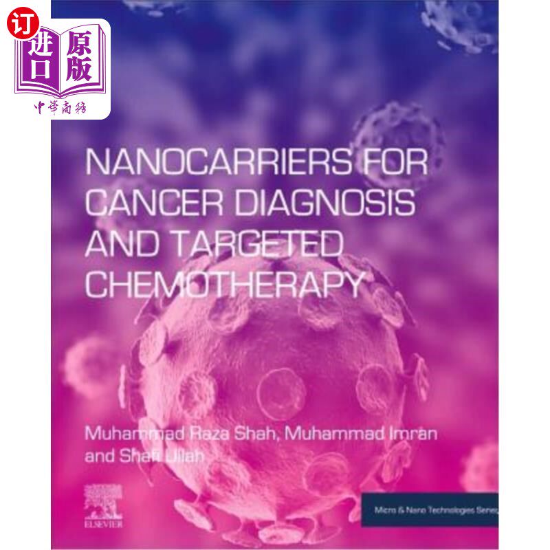 海外直订Nanocarriers for Cancer Diagnosis and Targeted Chemotherapy 用于癌症诊断和靶向化疗的纳米载体