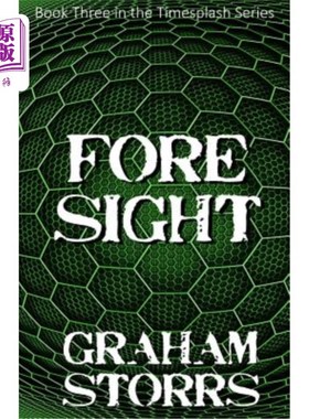 海外直订Foresight: Book 3 of the Timesplash Series 远见:Timesplash系列的第三本书