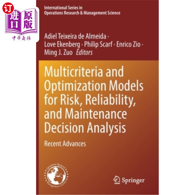 海外直订Multicriteria and Optimization Models for Risk, Reliability, and Maintenance Dec 风险、可靠性和维修决策分析