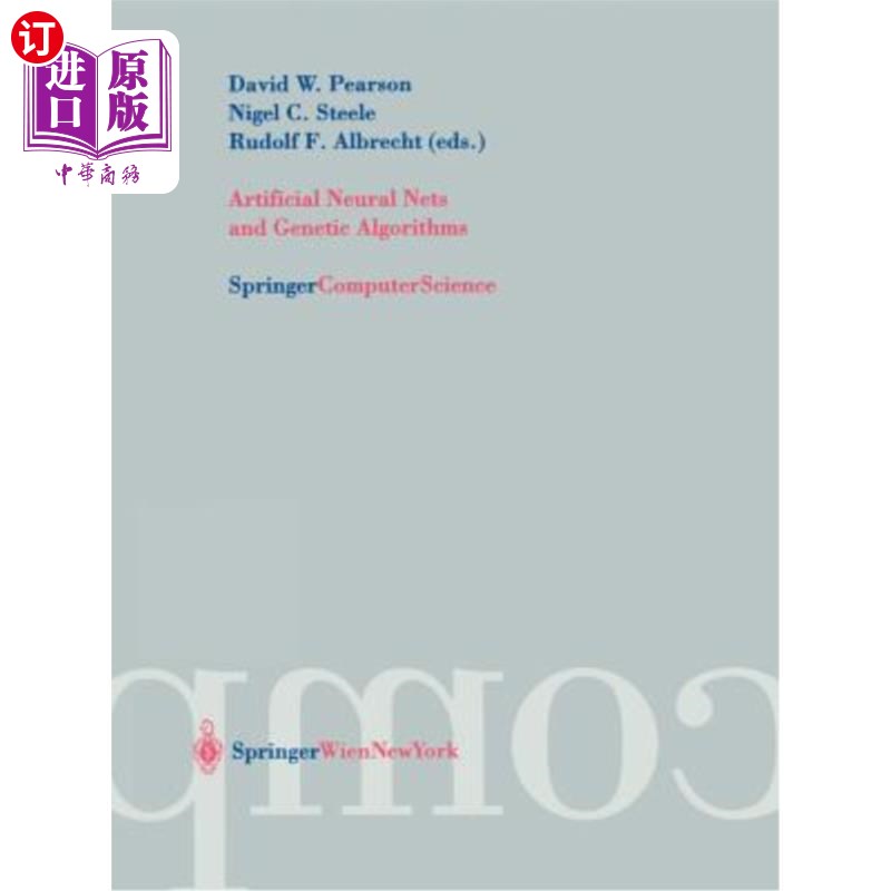 海外直订Artificial Neural Nets and Genetic Algorithms: Proceedings of the International  人工神经和遗传算法：20