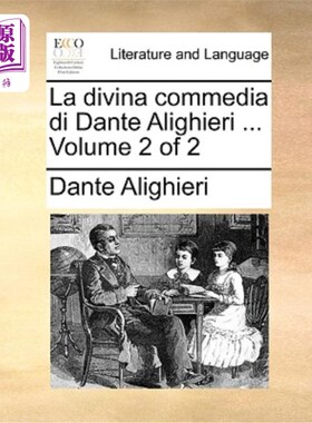 海外直订意大利语 La Divina Commedia Di Dante Alighieri ... Volume 2 of 2 但丁·阿利基利的《神曲》第2卷2