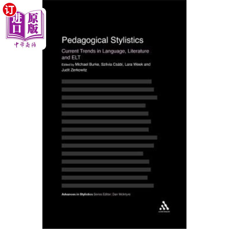 海外直订Pedagogical Stylistics: Current Trends in Language, Literature and ELT 教学文体学:语言、文学与英语教学的发