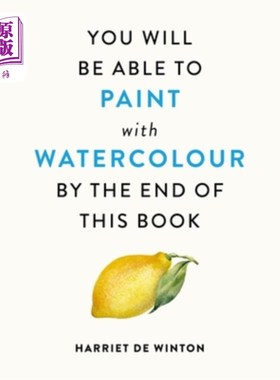 海外直订You Will Be Able to Paint with Watercolour by the End of This Book 你将能够画与水彩在这本书的末尾