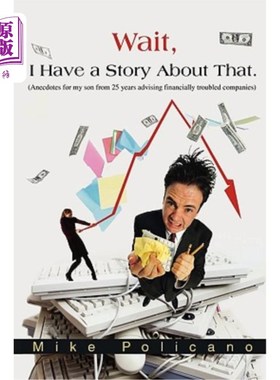 海外直订Wait, I Have a Story about That.: (A Fictional Collection of Stories, Observatio 等等，我有一个关于这个的故