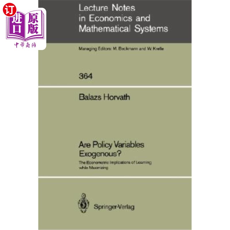 海外直订Are Policy Variables Exogenous?: The Econometric Implications of Learning While  政策变量是外生的吗?:学习最