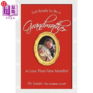 Less Ready Grandmother 海外直订Get Than 准备做祖母：不到九个月 Months Nine