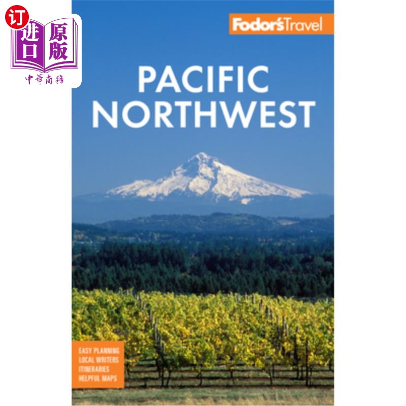 海外直订Fodor's Pacific Northwest: Portland, Seattle, Vancouver& the Best of Oregon and福多太平洋西北部:波特兰，